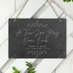 Personalised 'A True Love Story Never Ends' Large Hanging Slate Sign