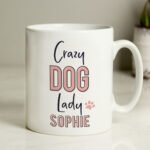 Personalised 'Crazy Dog Lady' Ceramic Mug