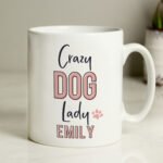 Personalised 'Crazy Dog Lady' Ceramic Mug - Image 4