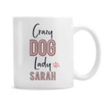 Personalised 'Crazy Dog Lady' Ceramic Mug - Image 5