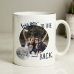 Personalised 'Love You To The Moon And Back' Photo Upload Ceramic Mug - Image 4