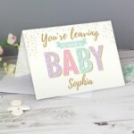 Personalised 'You're Leaving To Have a Baby' Greeting Card