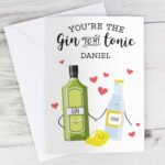 Personalised 'You're The Gin To My Tonic' Card - Image 4