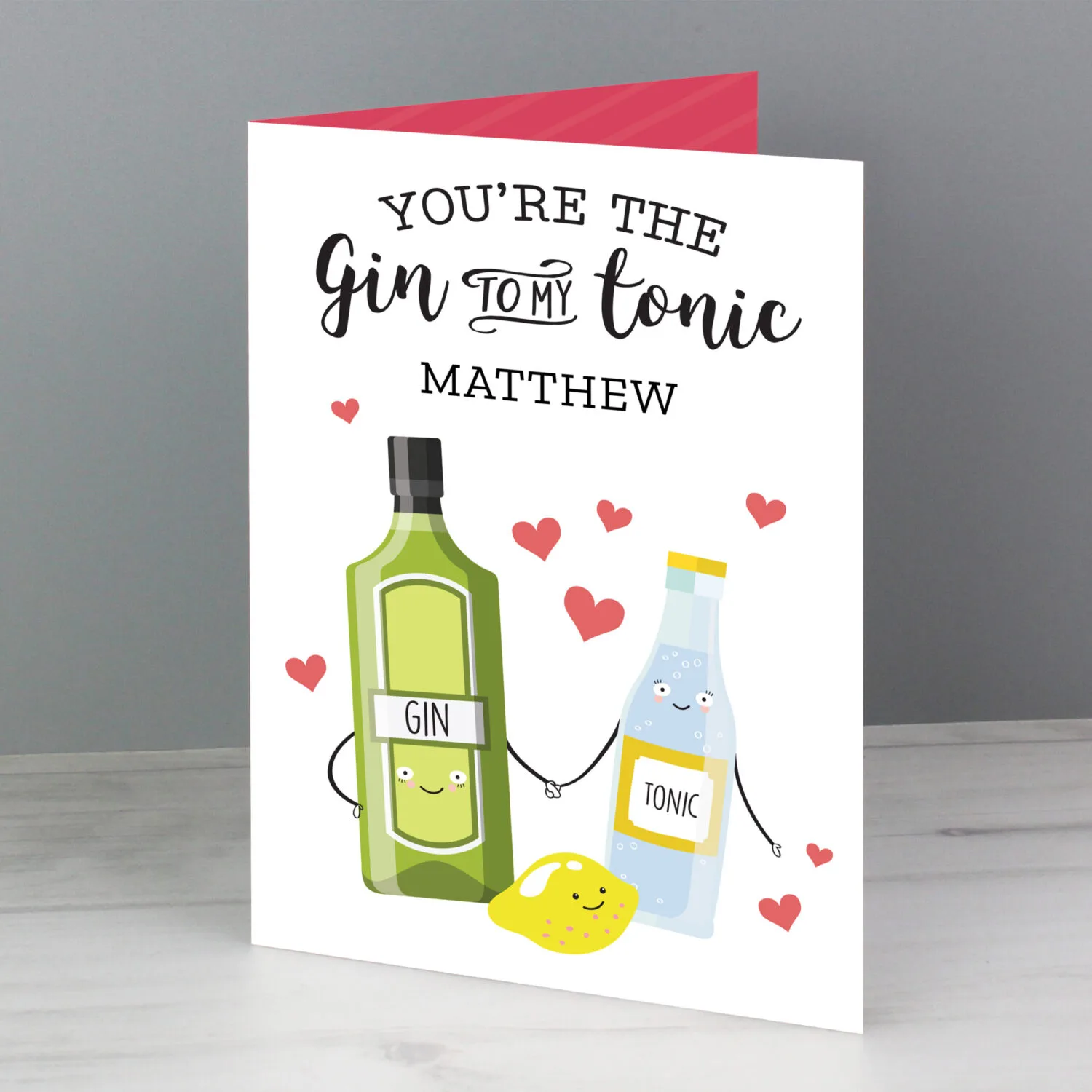 Personalised 'You're The Gin To My Tonic' Card - Image 1