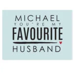 Personalised 'You're My Favourite Husband' Card - Image 4