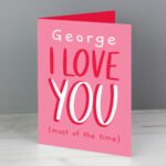 Personalised 'I Love You (Most Of The Time)' Card