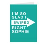Personalised 'I'm So Glad I Swiped Right' Card - Image 5