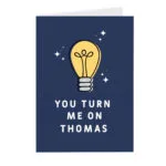 Personalised 'You Turn Me On' Light Bulb Design Card - Image 4