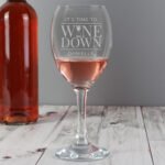 Personalised 'It's Time to Wine Down' Wine Glass - Image 3