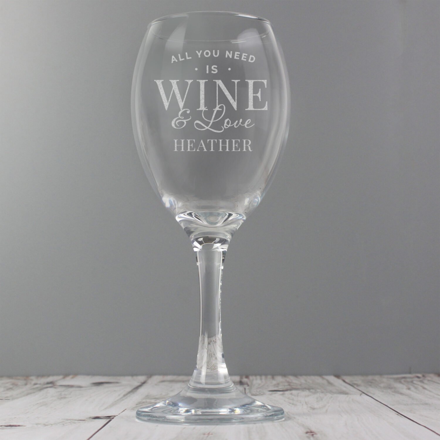 P0107E04 Personalised 'All You Need is Wine' Wine Glass Personalised 'All You Need is Wine' Wine Glass - Image 1