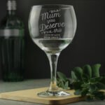 Personalised 'Mum You Deserve This' Balloon Style Gin Glass