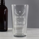 Personalised 'Time For Another Reinbeer' Pint Glass
