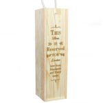 Personalised 'Reserved For' Wooden Wine Bottle Gift Box - Image 5