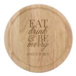 Personalised 'Eat Drink & Be Merry' Round Wooden Chopping Board - Image 4