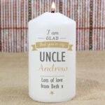 Personalised 'I Am Glad That You're My...' Pillar Candle