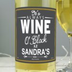 Personalised 'It's Always Wine O'Clock' Bottle of White Wine - Image 2