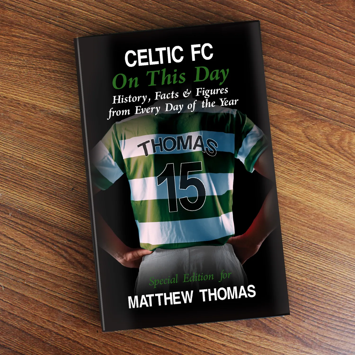 P0512V13 Personalised Celtic F.C. 'On This Day' Football Book Personalised Celtic F.C. 'On This Day' Football Book - Image 1