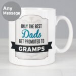 Personalised 'Only The Best Dads Get Promoted To...' Ceramic Mug - Image 2