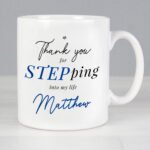 Personalised 'Thank You For STEPping Into My Life' Step Dad Ceramic Mug - Image 2