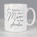 Personalised 'You're Like A Mum To Me' Ceramic Mug - Image 2