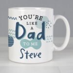 Personalised 'You're Like A Dad To Me' Ceramic Mug - Image 2