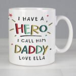 Personalised 'I Have A Hero I Call Him Daddy' Ceramic Mug - Image 2