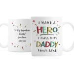 Personalised 'I Have A Hero I Call Him Daddy' Ceramic Mug - Image 3