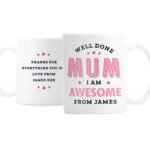 Personalised 'Well Done Mum I Am Awesome' Ceramic Mug - Image 4