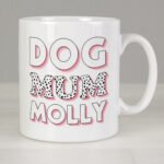 Personalised ‘Dog Mum’ Pink Spotty Design Ceramic Mug