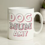 Personalised ‘Dog Mum’ Pink Spotty Design Ceramic Mug - Image 4