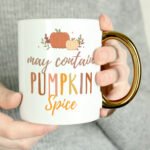 Personalised 'May Contain Pumpkin Spice' Gold Handled Ceramic Mug - Image 3