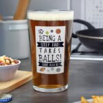 Personalised 'It Takes Balls' Printed Beer Glass - Image 2
