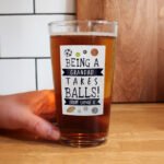Personalised 'It Takes Balls' Printed Beer Glass - Image 3