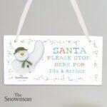 Personalised The Snowman Let it Snow 'Santa Stop Here' Hanging Wooden Christmas Sign