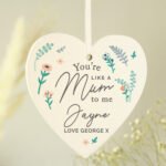 Personalised 'You're Like A Mum To Me' Hanging Wooden Heart Decoration