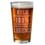 Personalised '100% Unfiltered Legend' Pint Glass - Image 5
